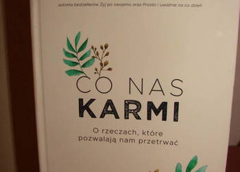 Co nas karmi - A.Krzyżanowska