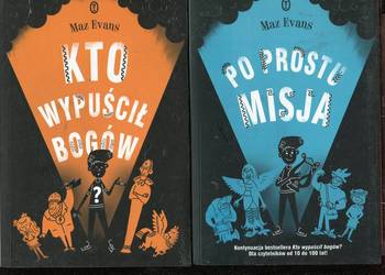 Kto wypuścił bogów , Po prostu misja - Maz Evans