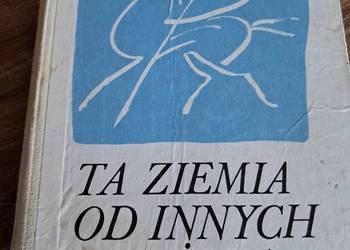 książka z 1977r "ta ziemia od innych droższa" stan db