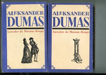 Kawaler de Maison-Rouge T.1-2 - Dumas