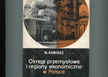 Okręgi przemysłowe i regiony ekonomiczne w Polsce - Kawalec
