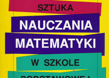 sztuka nauczania matematyki w SP - D. Zaremba.
