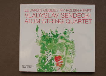 Vladyslav Sendecki & Atom String Quartet – Le Jardin Oublié