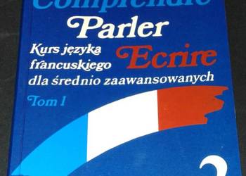 Comprendre Parler Ecrire. Tom 1. Część 2 - Ludomir Przestaszewski