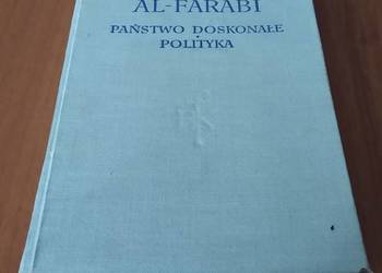 Państwo doskonałe ; Polityka / Al-Farabi Państwo doskonałe ; Polityka / Al-Farabi