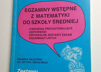 MATEMATYKA, zestawy egzaminacyjne, wstępne, H. Opala MATEMATYKA, zestawy egzaminacyjne, wstępne, H. Opala