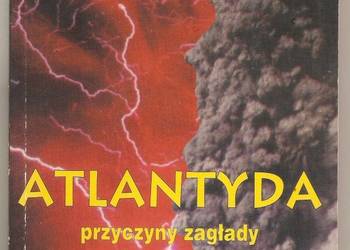 ATLANTYDA PRZYCZYNY ZAGŁADY PRADAWNEGO LĄDU