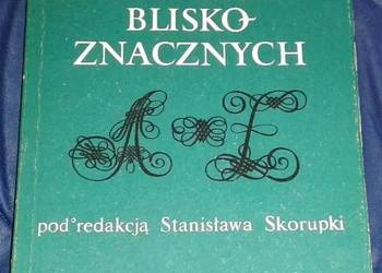 Słownik wyrazów bliskoznacznych - Stanisław Skorupka