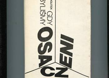 Gdy byliśmy osaczeni - Józef Kogutek