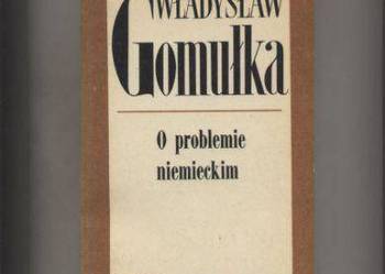 O problemie niemieckim - Gomułka