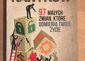 Piętrzenie nawyków. 97 małych zmian, które odmienią twoje życie