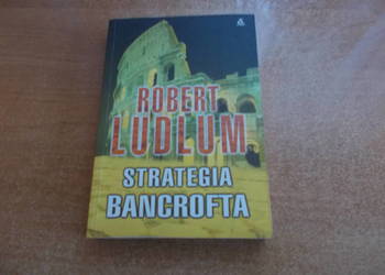 Robert Ludlum - Strategia Bancrofta