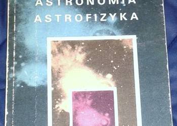 Astrologia, astronomia, astrofizyka - Zbigniew Dworak
