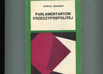Parlamentaryzm II Rzeczypospolitej - Ajnenkiel