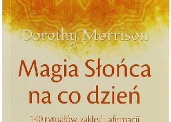 MAGIA SŁOŃCA NA CO DZIEŃ - MORRISON DOROTHY