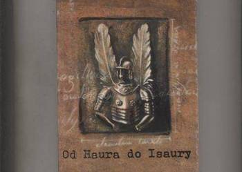 Od Haura do Isaury - Tazbir