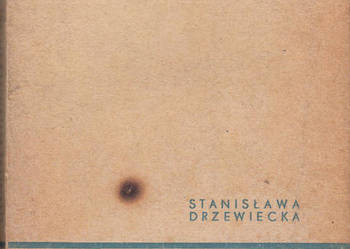 (01653) SZŁYŚMY ZNAD OKI – STANISŁAWA DRZEWIECKA
