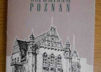 Zbigniew Zakrzewski - Wspominam Poznań