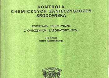 Kontrola chemicznych zanieczyszczeń środowiska R. Staszewski