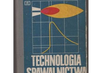 Technologia spawalnictwa - Hillar Jan Jarmoszuk Stanisław Technologia spawalnictwa - Hillar Jan Jarmoszuk Stanisław