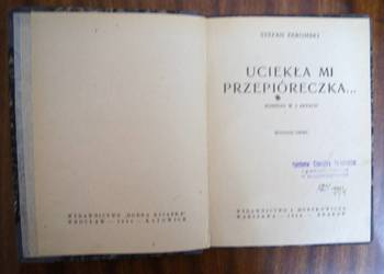 Stefan Żeromski - Uciekła mi przepióreczka - 1946