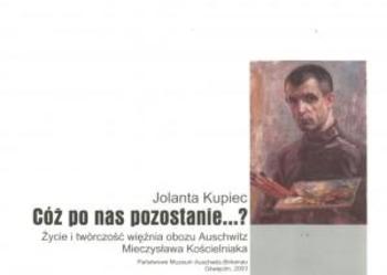 Cóż po nas pozostanie... Kościelniak Mieczysław