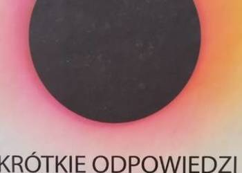 Stephen Hawking,, Krótkie odpowiedzi na wielkie pytania,,