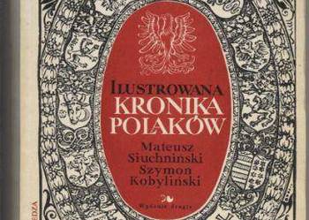 Ilustrowana kronika Polaków Ilustrowana kronika Polaków