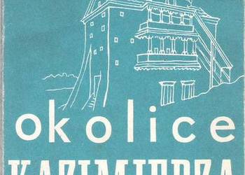 Okolice Kazimierza Dolnego.