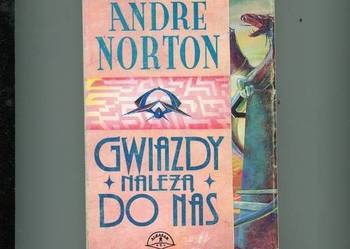 Gwiazdy należą do nas - Andre Norton