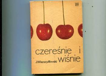 Czereśnie i wiśnie