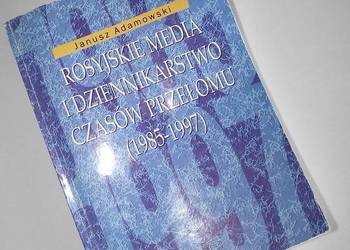 [H] Rosyjskie media i dziennikarstwo czasów przełomu. Adamowski