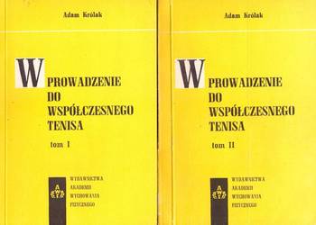 Wprowadzenie Do Współczesnego Tenisa Tom I-II - Królak Adam