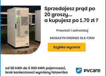 - magazyn energii 50kW/ 100kWh  AI + BACKUP dla Firm - fotowoltaika