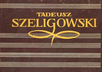 Tadeusz Szeligowski Studia i wspomnienia