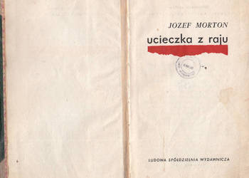 (02627) UCIECZKA Z RAJU – JÓZEF MORTON