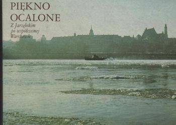 Piekno ocalone Z Jastrzębskim po współczesnej Warszawie