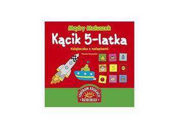 Mądry Maluszek. Kącik 5-latka. Książeczka z nalepkami