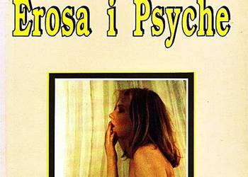 W KRĘGU EROSA I PSYCHE - Kazimierz Szczerba