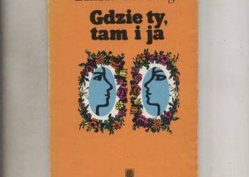 Gdzie ty,tam i ja  Listy młodej pary - Nagel