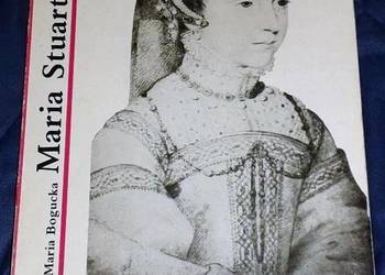 Maria Stuart - Maria Bogucka