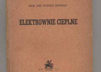 Elektrownie cieplne - Witold Szuman