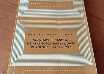 Podstawy finansowe działalności państwowej w Polsce 1764-1793 Drozdowski
