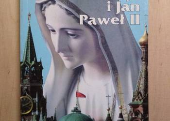 Fatima, Rosja i Jan Paweł II - T. Tindal - Robertson Fatima, Rosja i Jan Paweł II - T. Tindal - Robertson