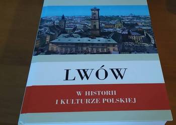 Lwów w historii i kulturze polskiej red Ewelina Hrycaj-Małanicz I INNI