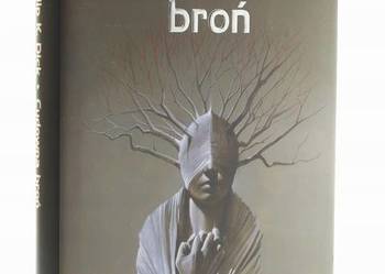 Cudowna broń Philip K. Dick