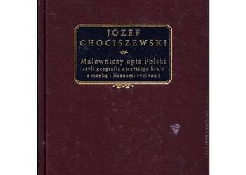 Józef Chociszewski – Malowniczy opis Polski, czyli geografia ojczystego kra