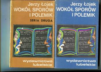 Wokół sporów i polemik  Cz.1-2 - Jerzy Łojek