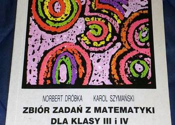 Zbiór zadań z matematykikl. kl. 3-4 LO - Norbert Dróbka, Karol Szymański