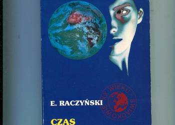 Czas wielkich zmian - Edward Raczyński